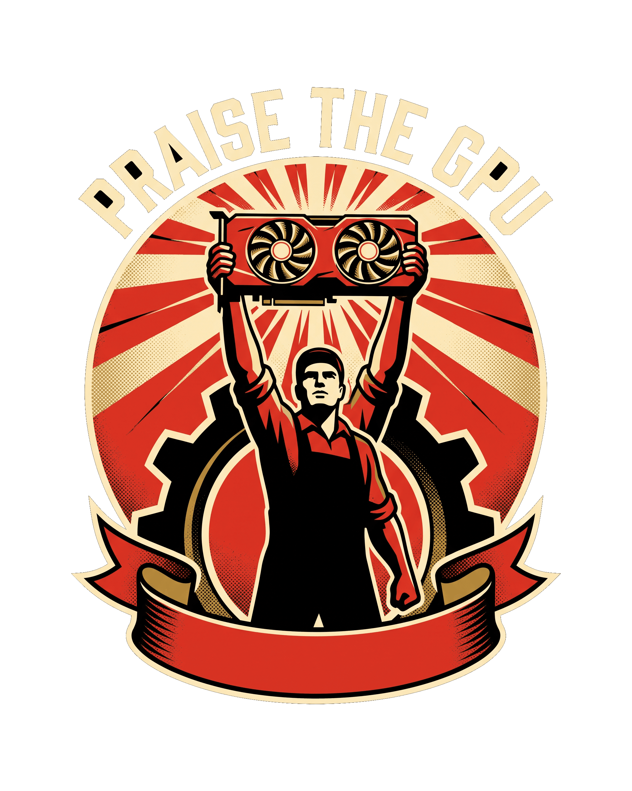 Praise the GPU